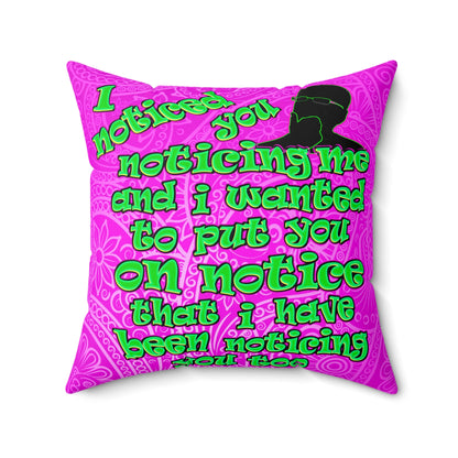 noticed you noticing - Spun Polyester Square Pillow - (pink swirl)