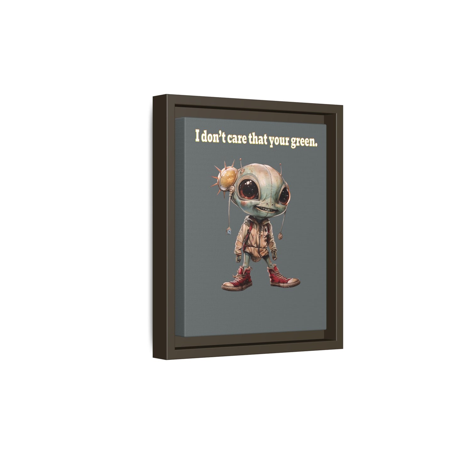 I don't care that your green - framed canvas art (dark grey)
