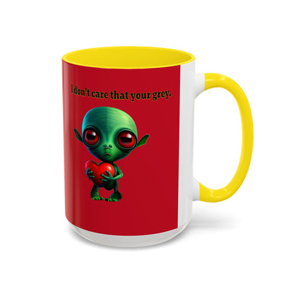 I don't care that your grey - Accent Mug (dark red)