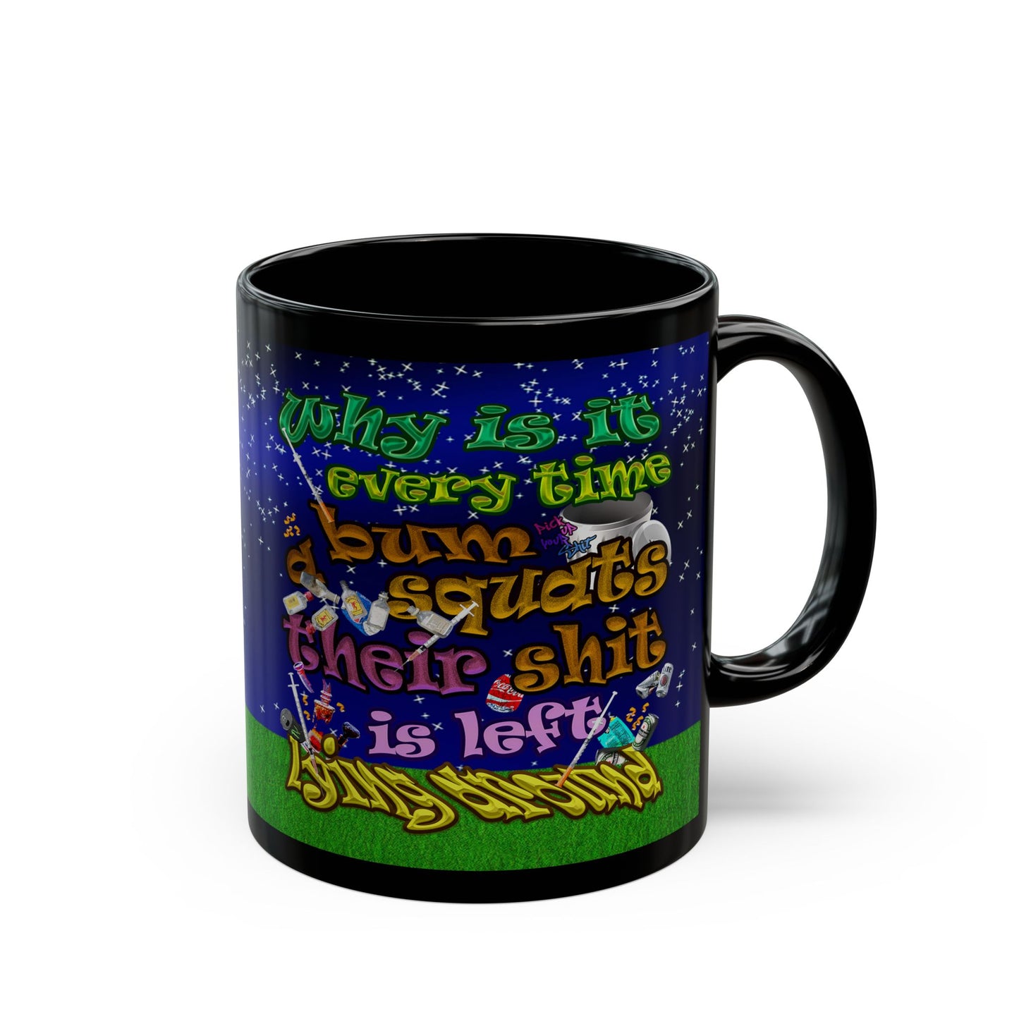 the bum's shit - Black Mug ('snoops' background)