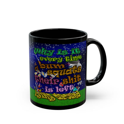 the bum's shit - Black Mug ('snoops' background)