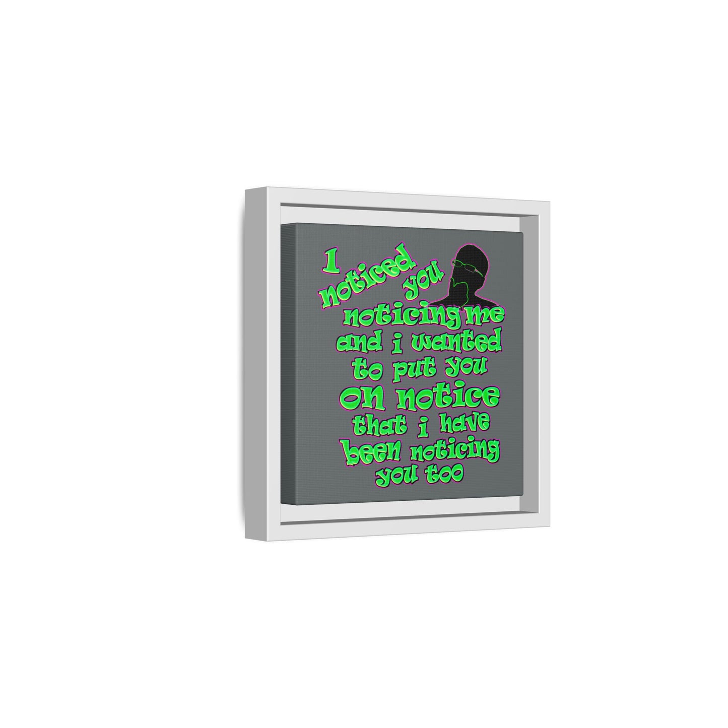 noticed you noticing - framed canvas art (dark grey)