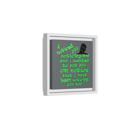noticed you noticing - framed canvas art (dark grey)