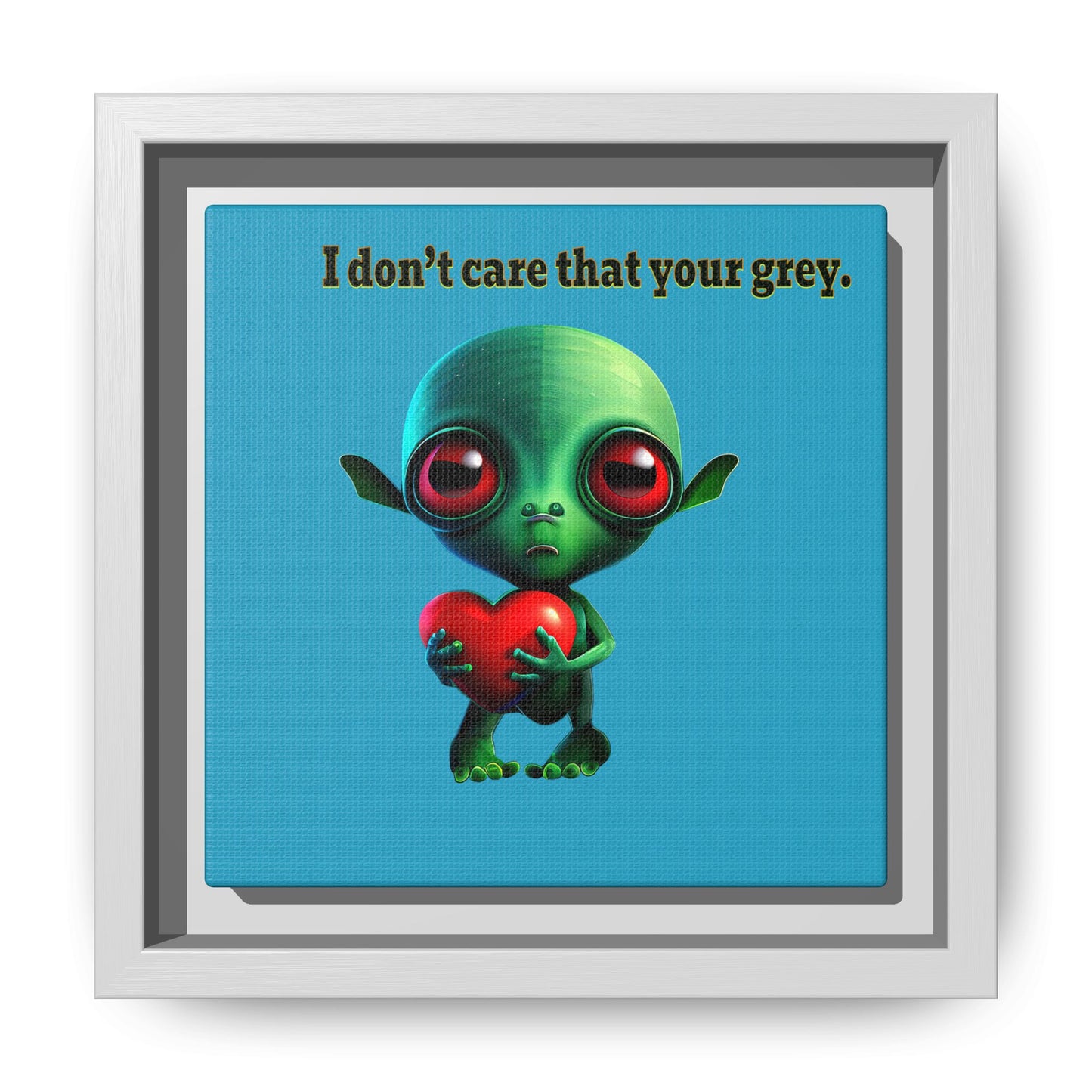 I don't care that your grey - framed canvas art (turquoise)