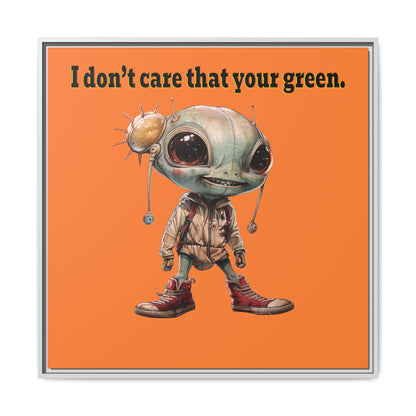 I don't care that your green - framed canvas art (crusta)