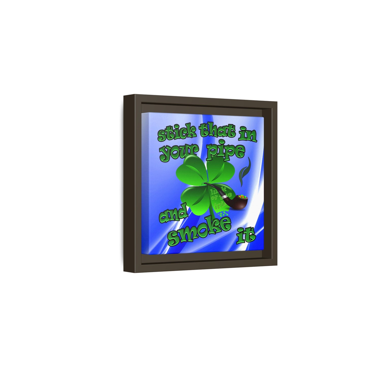 stick that in your pipe and smoke it - framed canvas art (blue-white wave)