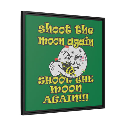 shoot the moon again - framed canvas art (dark green)