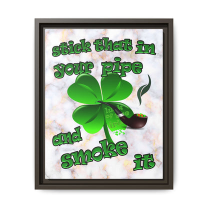 stick that in your pipe and smoke it - framed canvas art (white marble)