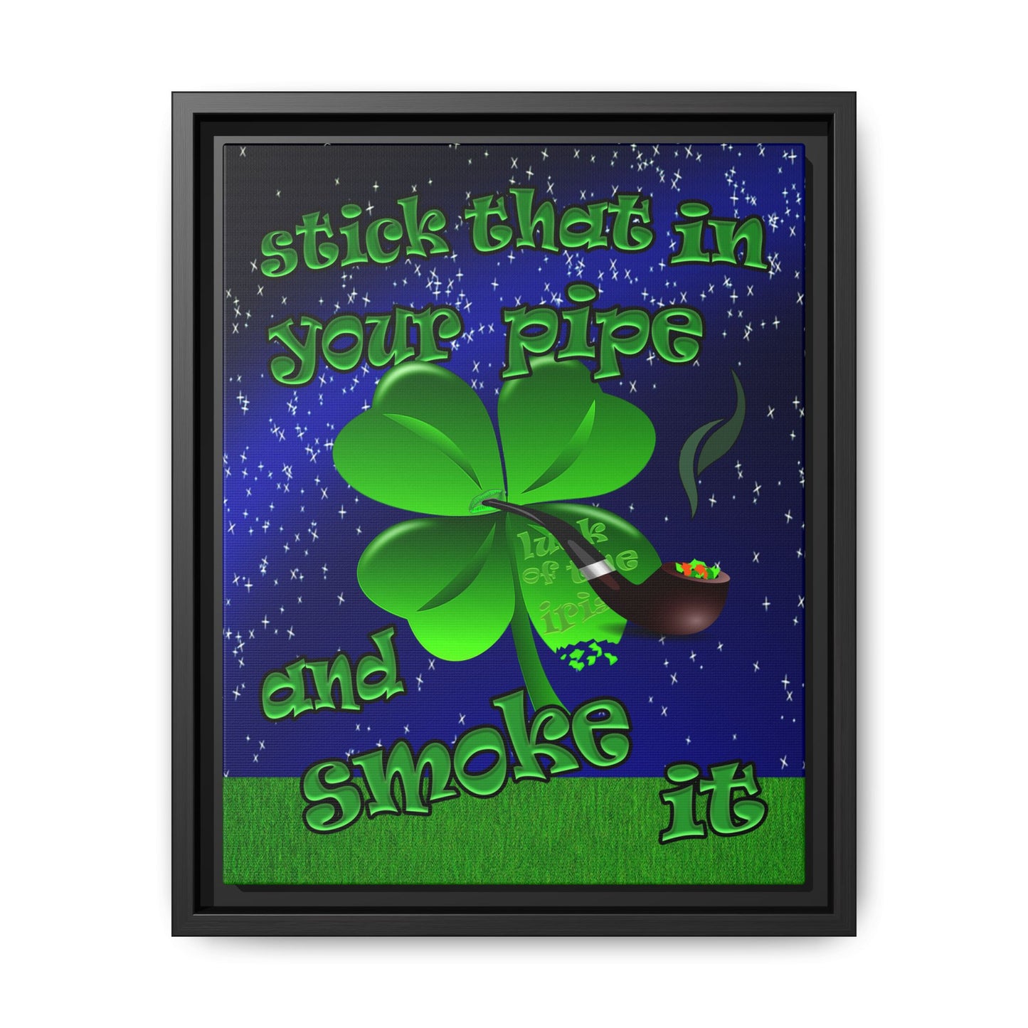 stick that in your pipe and smoke it - framed canvas art ('snoops' background)