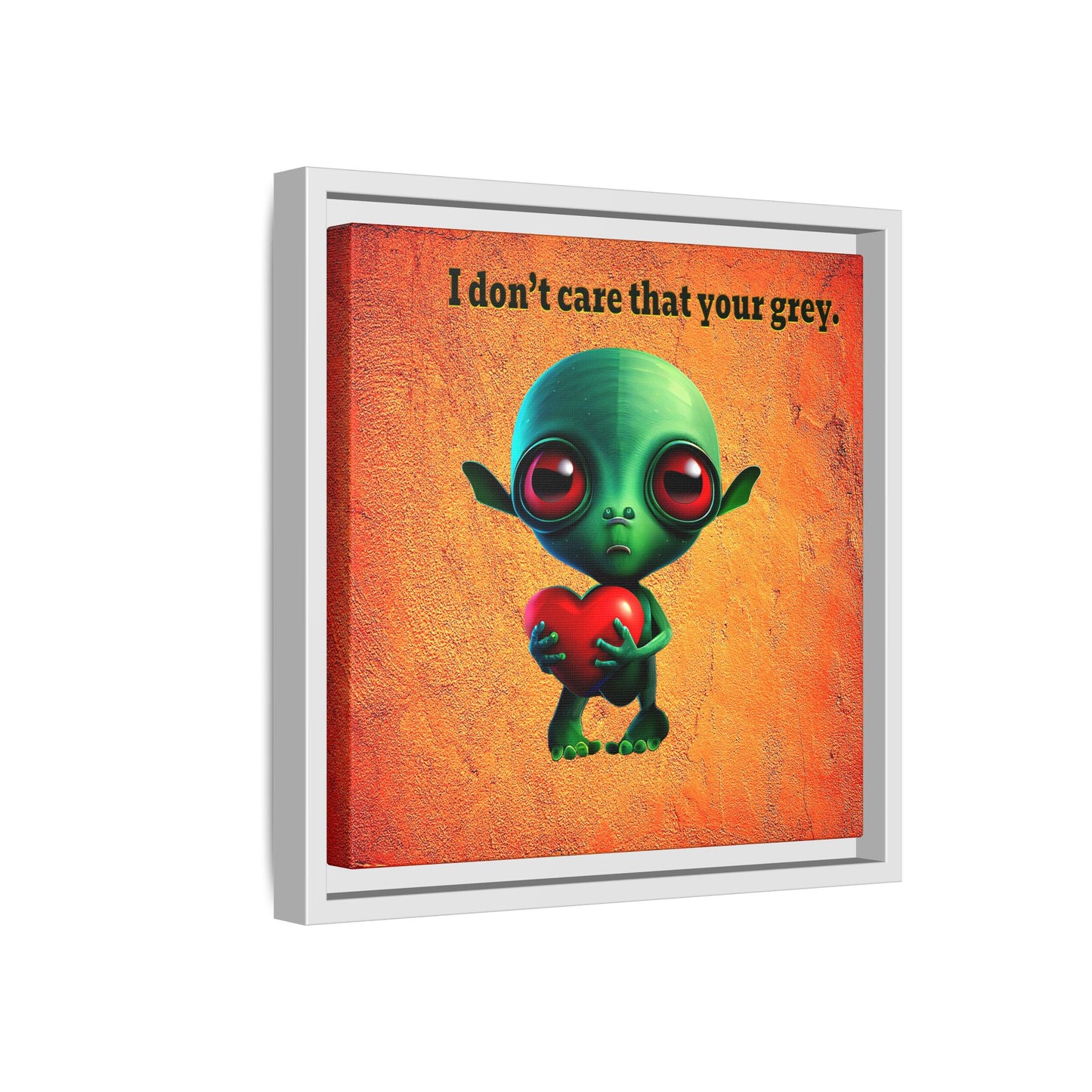 I don't care that your grey - framed canvas art (burnt orange)