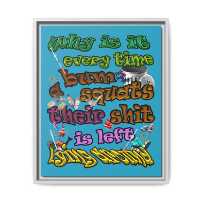 the bum's shit - framed canvas art (turquoise)