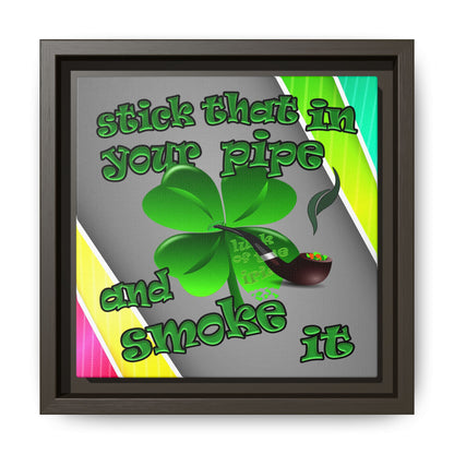 stick that in your pipe and smoke it - framed canvas art (rainbow split)