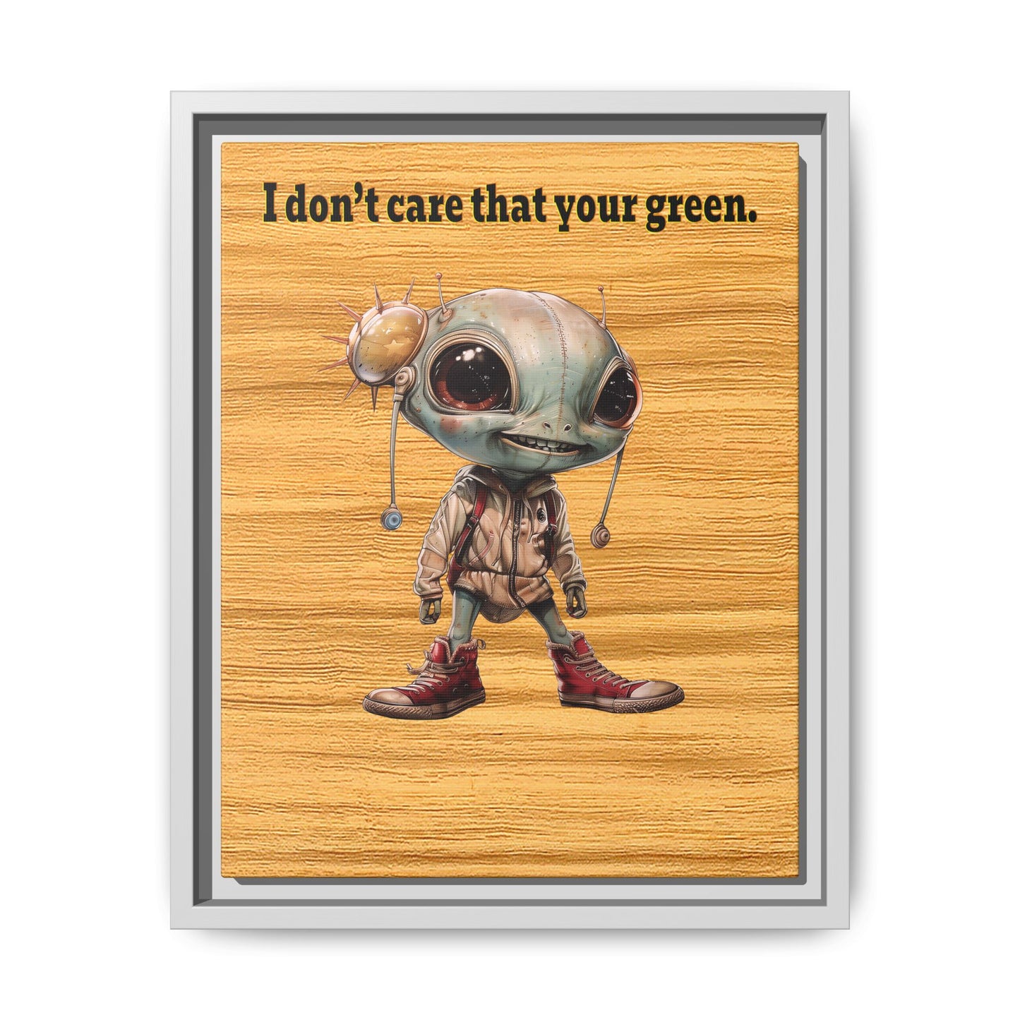 I don't care that your green - framed canvas art (butterscotch wood finish)