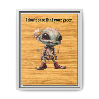 I don't care that your green - framed canvas art (butterscotch wood finish)