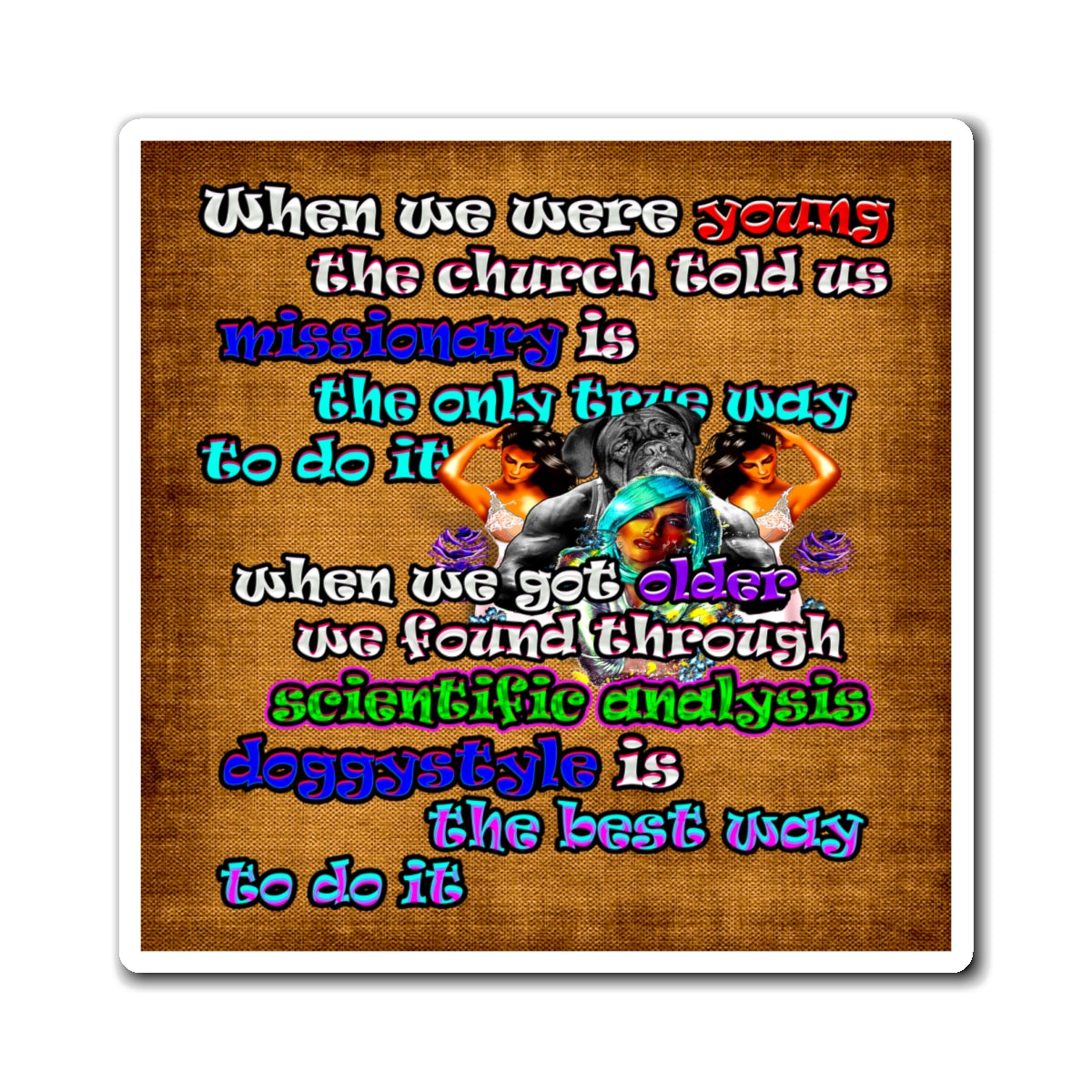 doggystyle - Magnets - (brown papyrus)