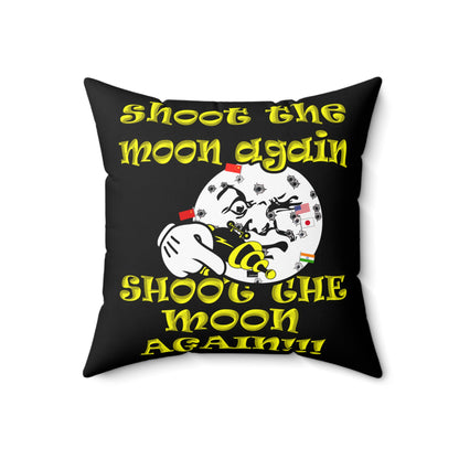 shoot the moon again - Spun Polyester Square Pillow - (black)