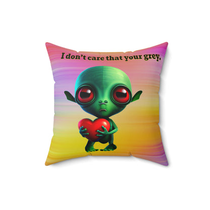 I don't care that your grey - Faux Suede Square Pillow - (color blur)