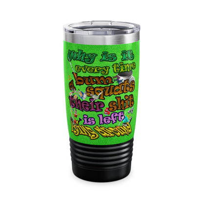 the bum's shit - Ringneck Tumbler, 20oz (green turf)