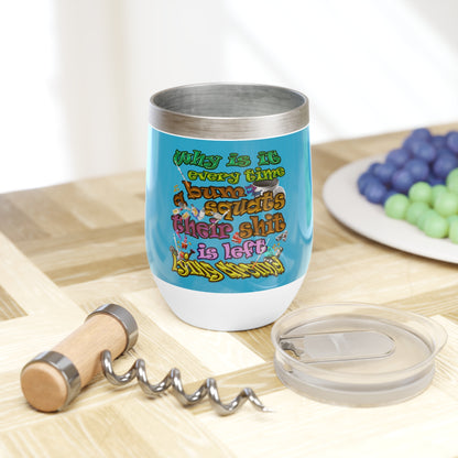 the bum's shit - Chill Wine Tumbler (turquoise)