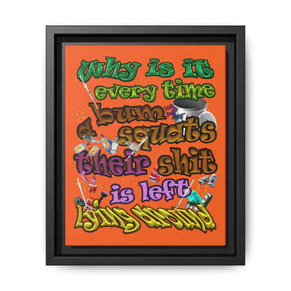 the bum's shit - framed canvas art (orange)