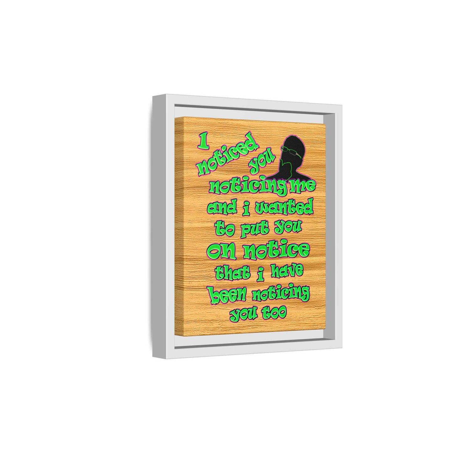 noticed you noticing - framed canvas art (butterscotch wood finish)