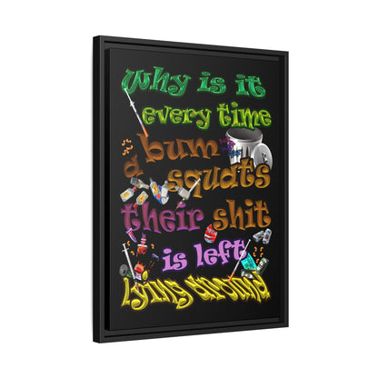 the bum's shit - framed canvas art (black)