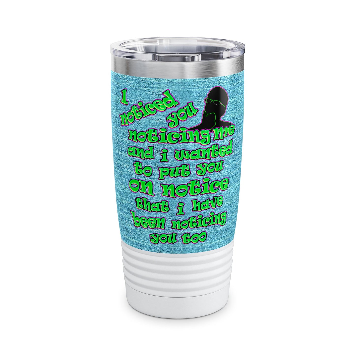 noticed you noticing - Ringneck Tumbler, 20oz (faded blue)