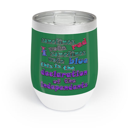declaration of the independents - Chill Wine Tumbler (dark green)