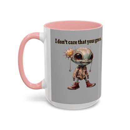 I don't care that your grey - Accent Mug (light grey)