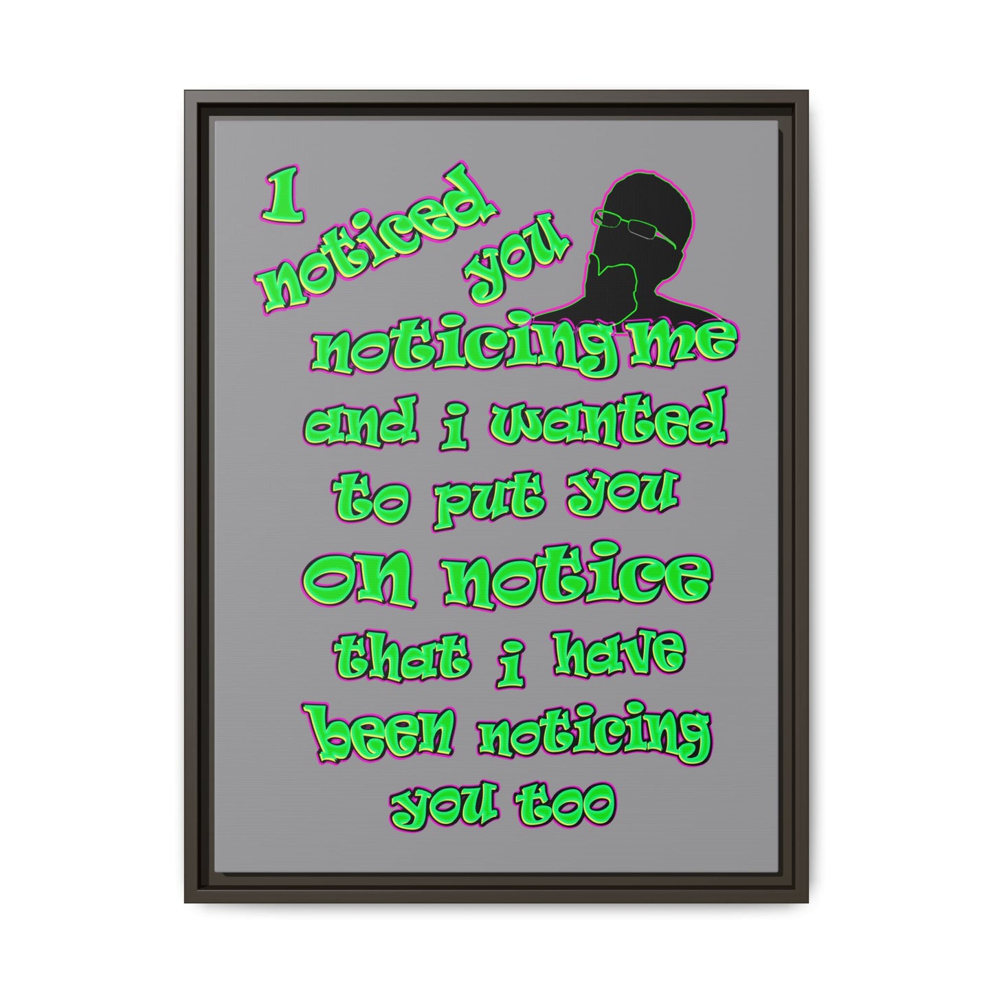 noticed you noticing - framed canvas art (grey)