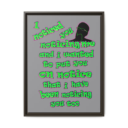 noticed you noticing - framed canvas art (grey)