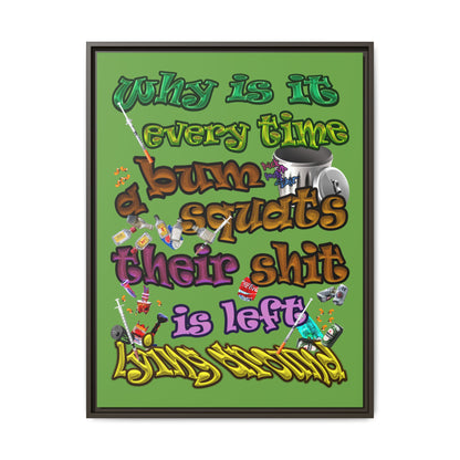 the bum's shit - framed canvas art (green)