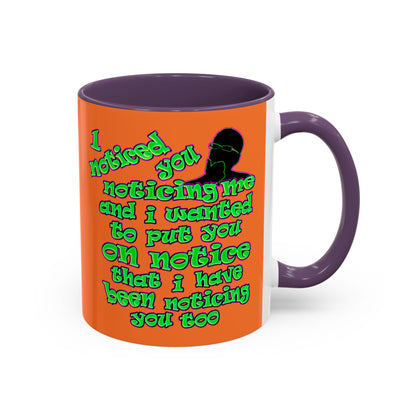 noticed you noticing - Accent Mug (crusta)