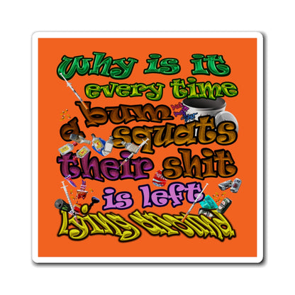 the bum's shit - Magnets - (orange)