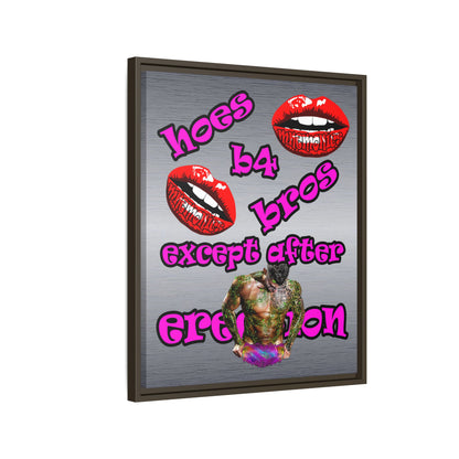 hoes b4 bros - framed canvas art (brushed nickel)