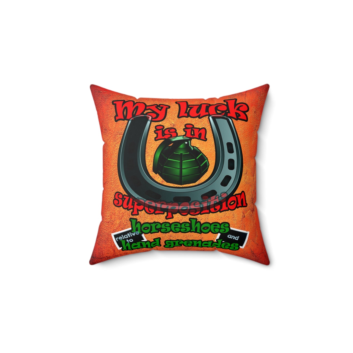 my luck - Spun Polyester Square Pillow - (burnt orange)