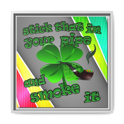 stick that in your pipe and smoke it - framed canvas art (rainbow split)