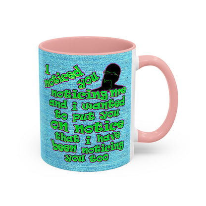 noticed you noticing - Accent Mug (faded dark blue)