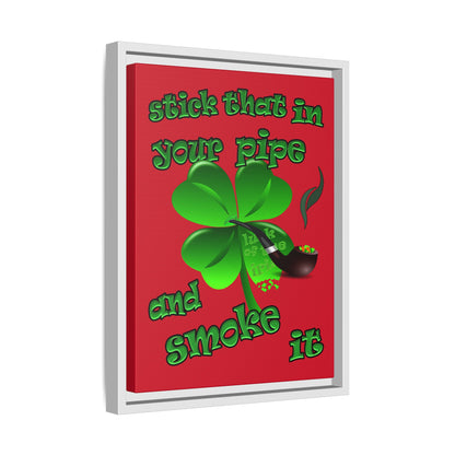stick that in your pipe and smoke it - framed canvas art (dark red)