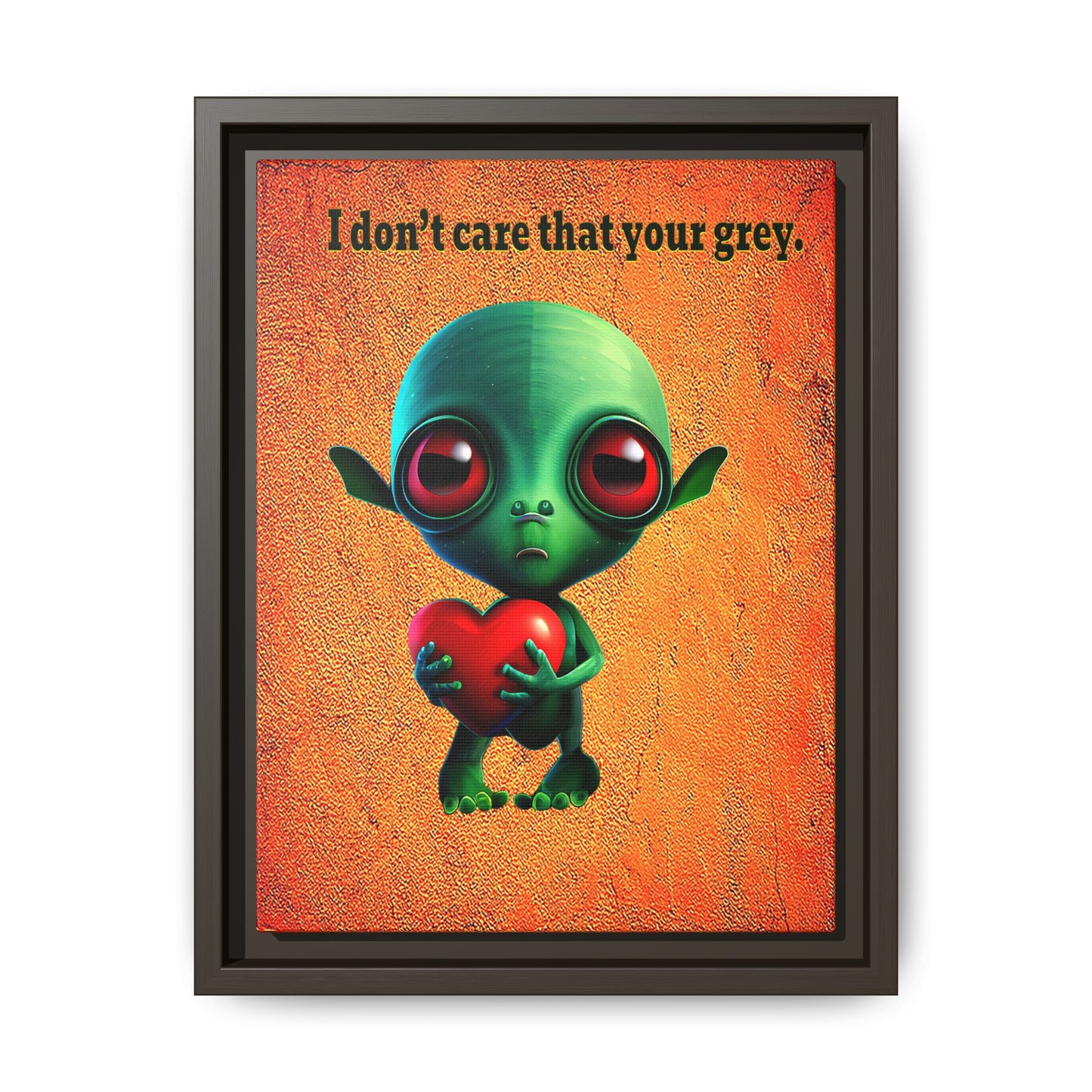 I don't care that your grey - framed canvas art (burnt orange)
