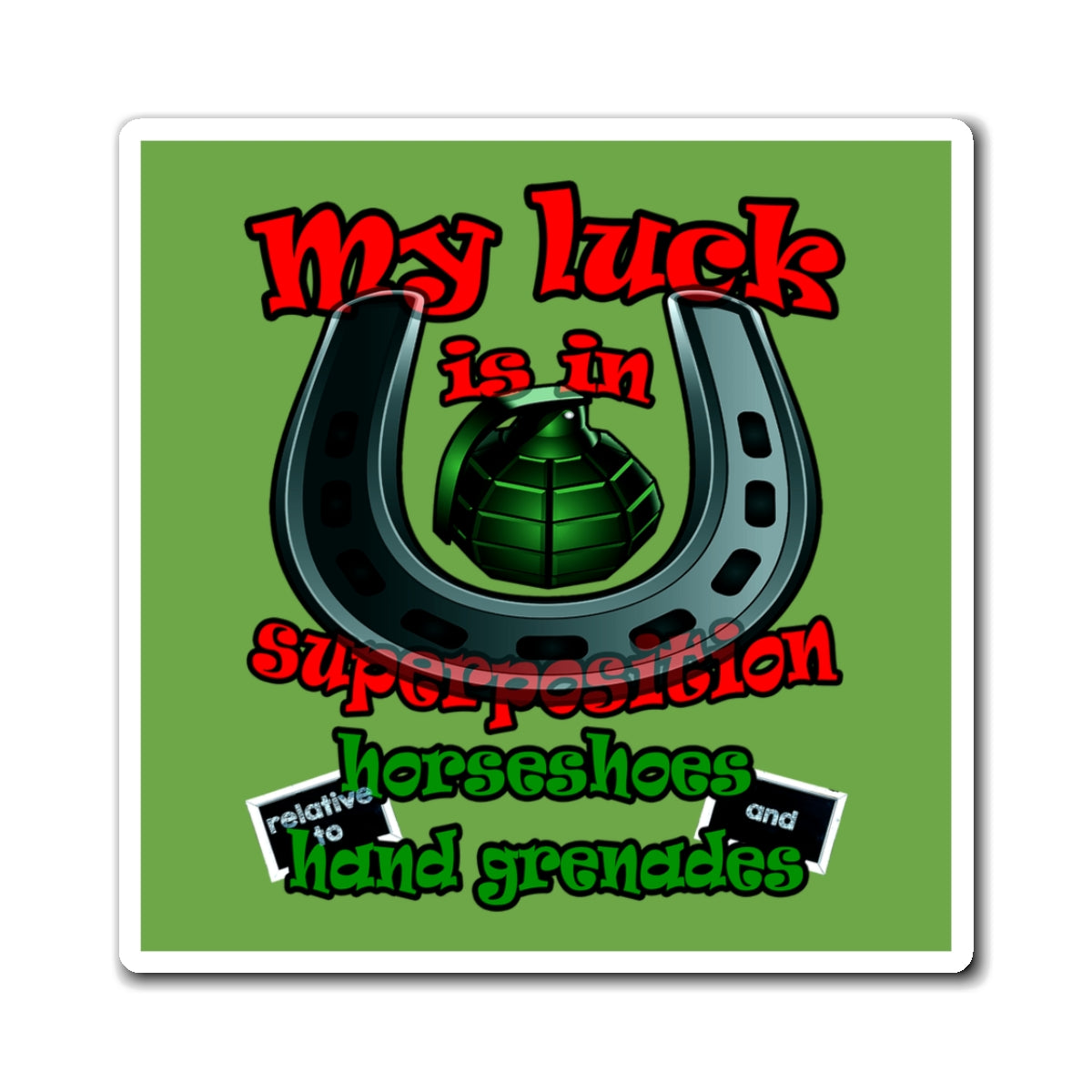 my luck - Magnets - (green)