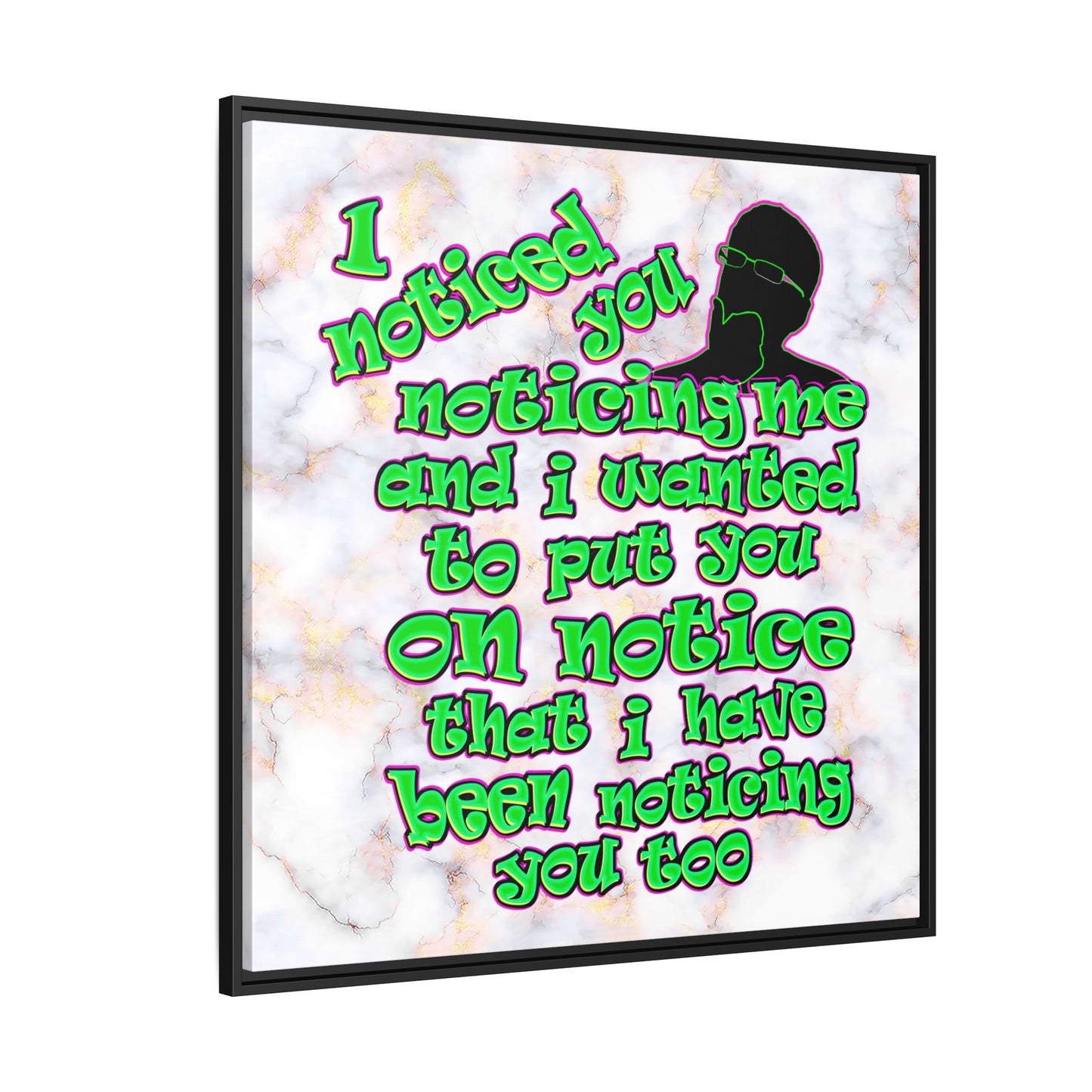 noticed you noticing - framed canvas art (white marble)