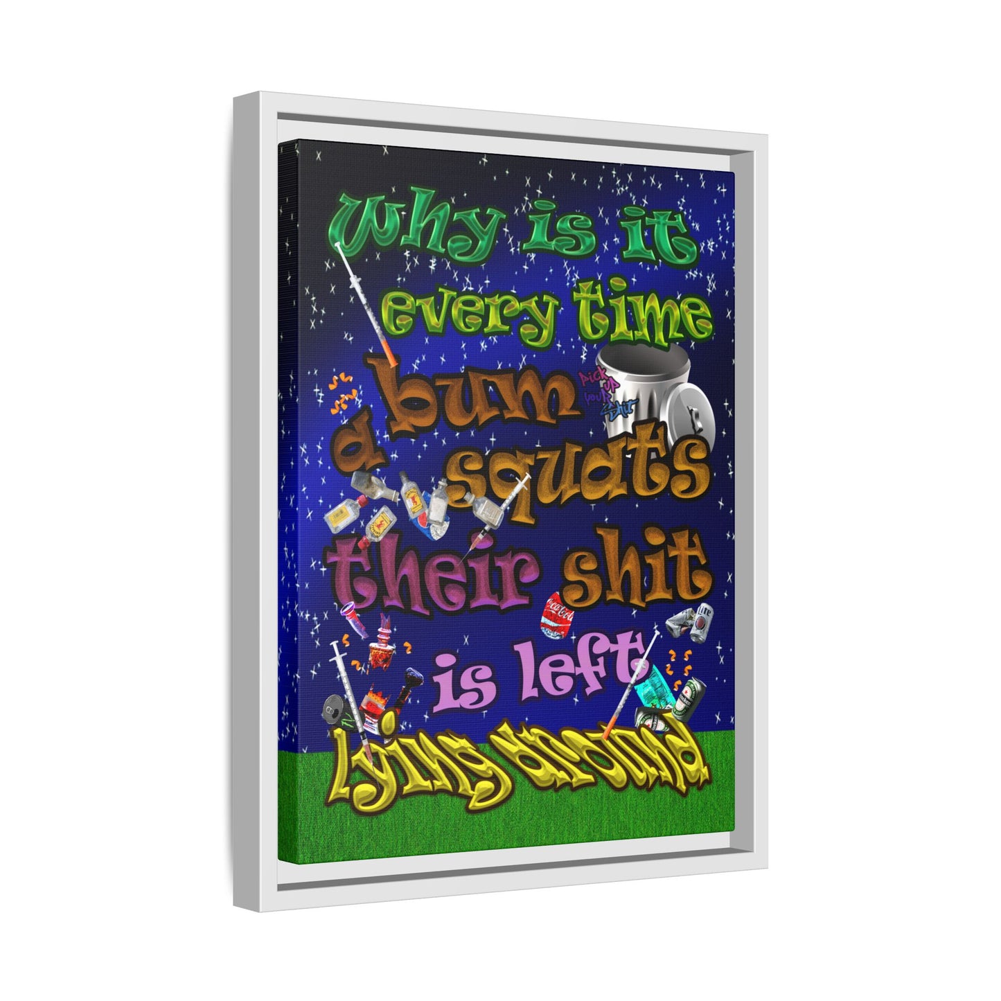 the bum's shit - framed canvas art ('snoops' background)