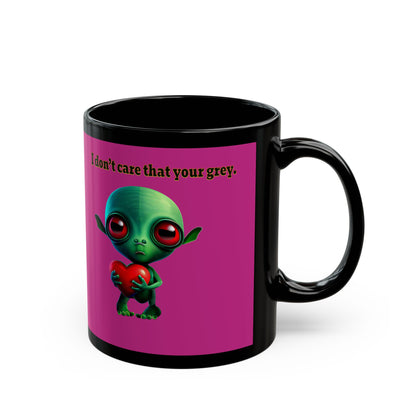 I don't care that your grey - Black Mug (pink)