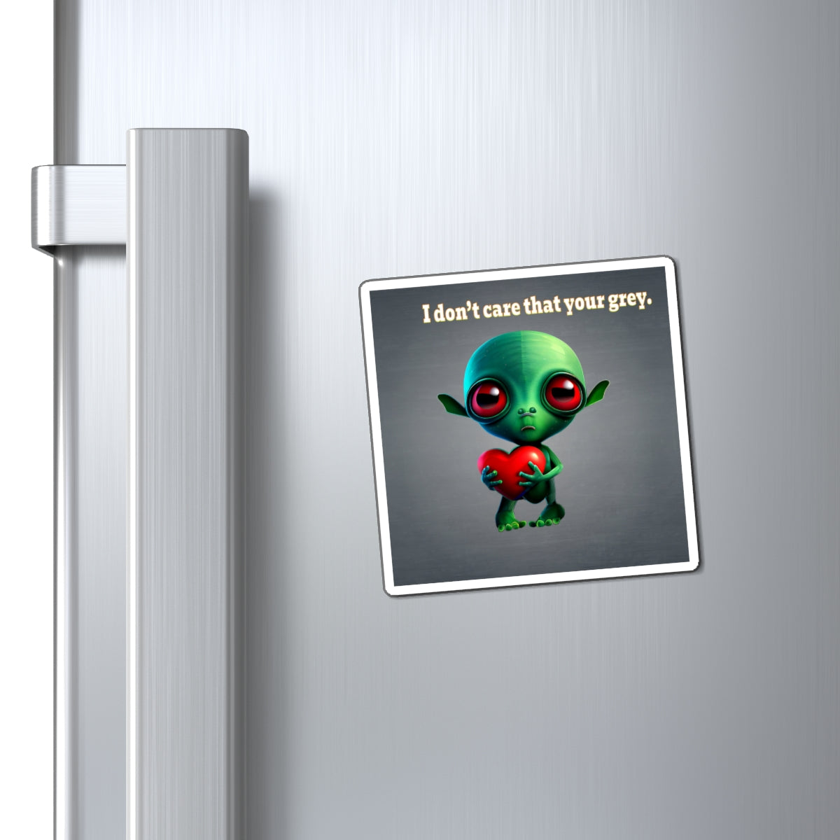 I don't care that your grey - Magnets - (grey-light grey)