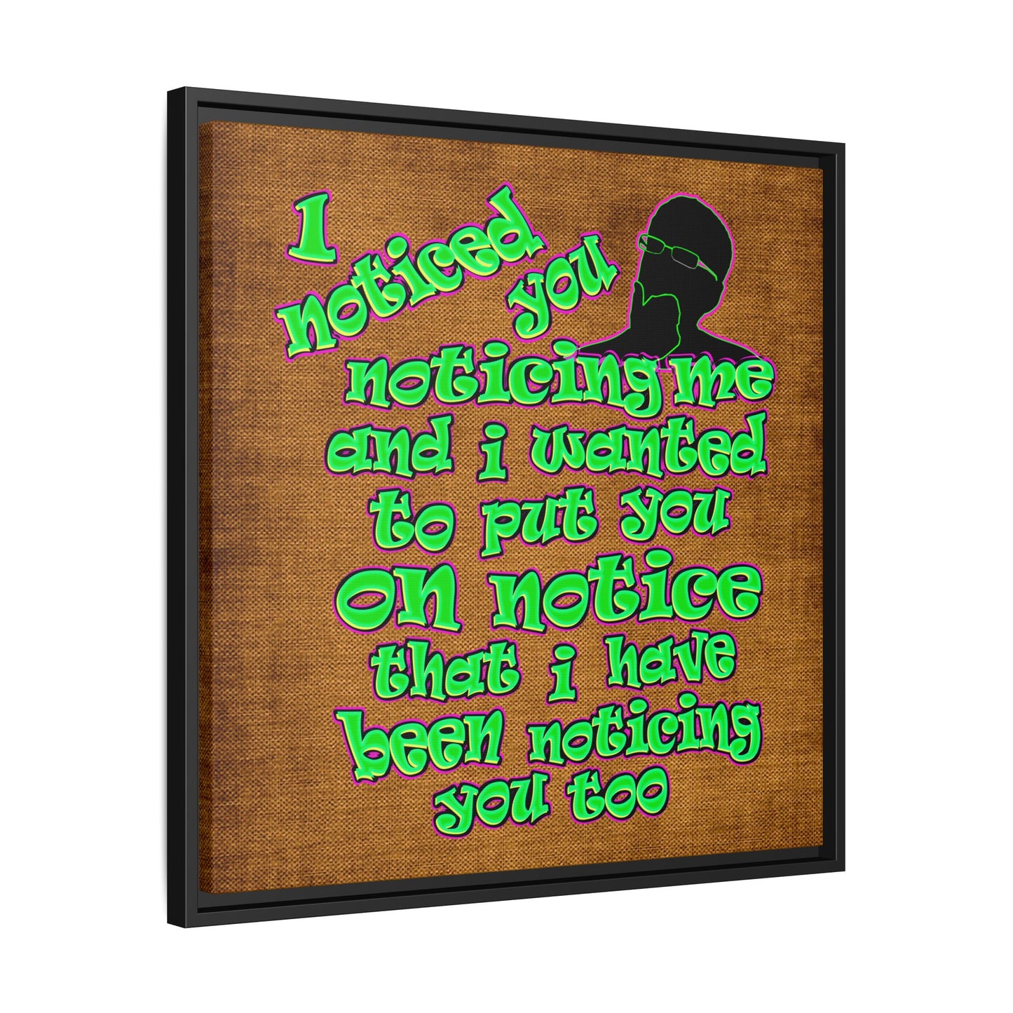 noticed you noticing - framed canvas art (brown papyrus)
