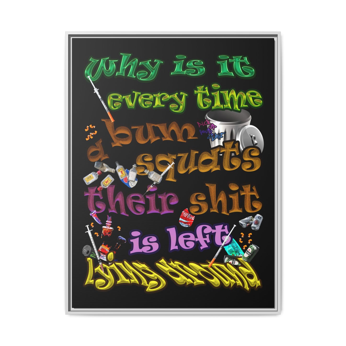the bum's shit - framed canvas art (black)