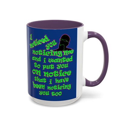 noticed you noticing - Accent Mug (dark blue)