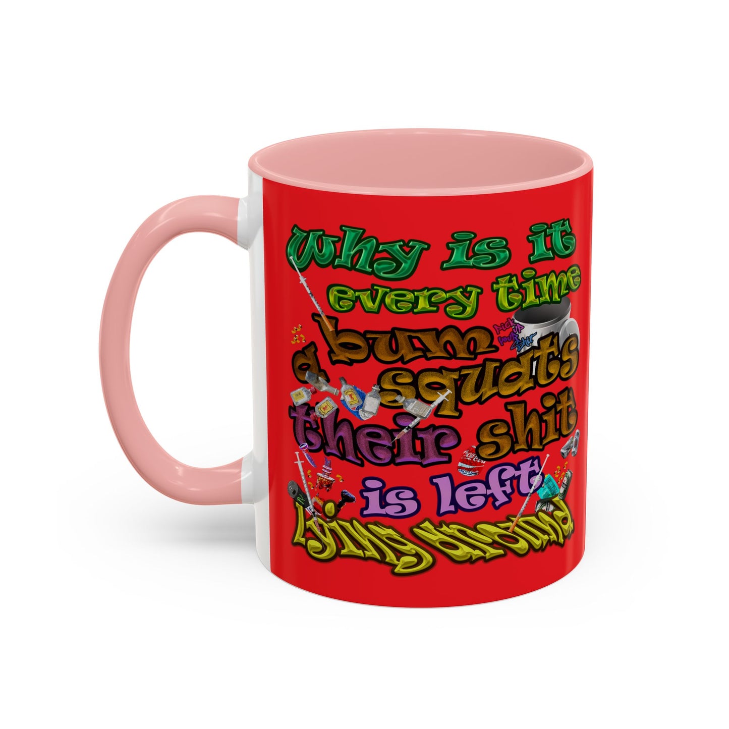 the bum's shit - Accent Mug (red)