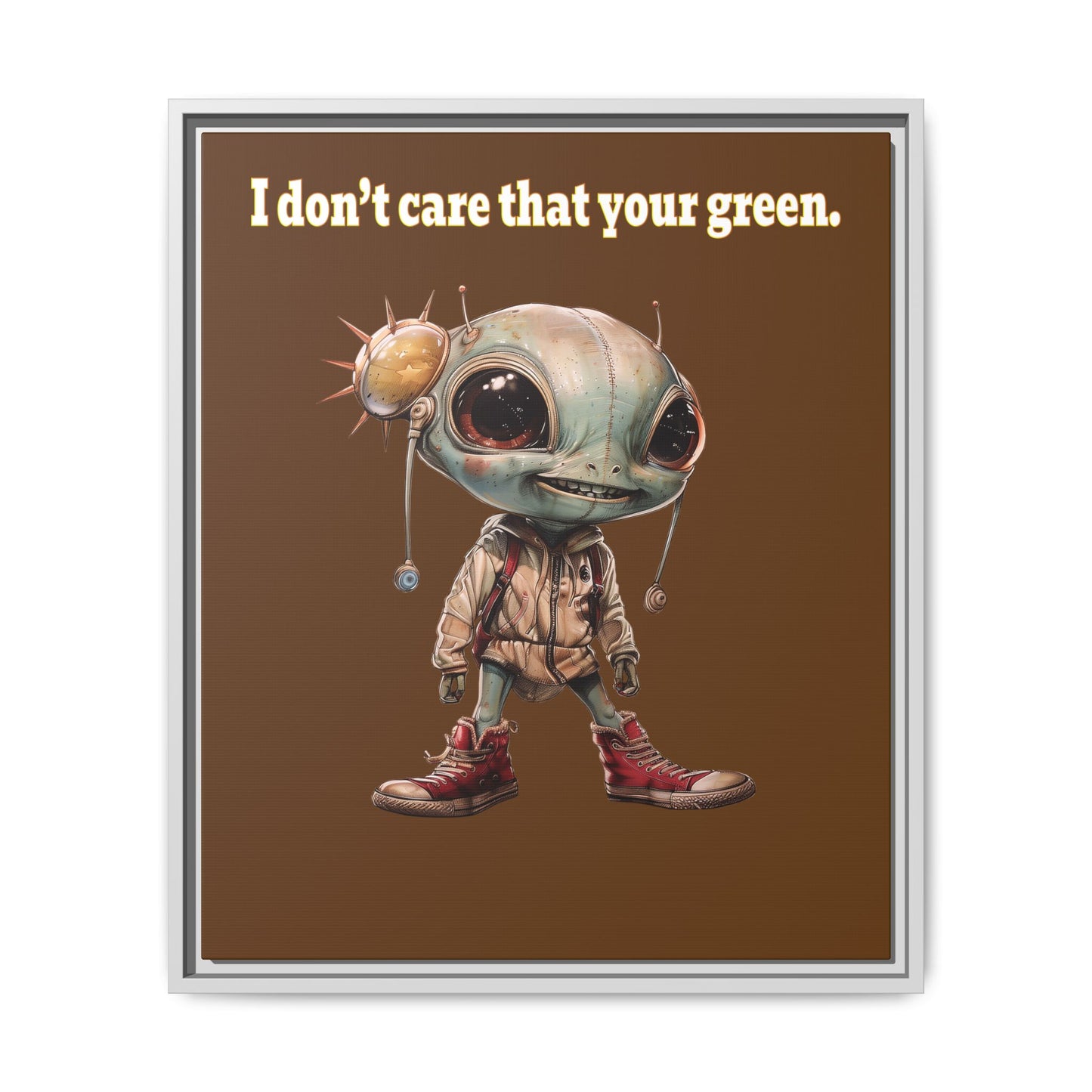 I don't care that your green - framed canvas art (brown)